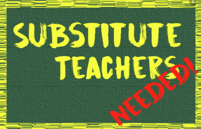 Substitute Teachers Needed